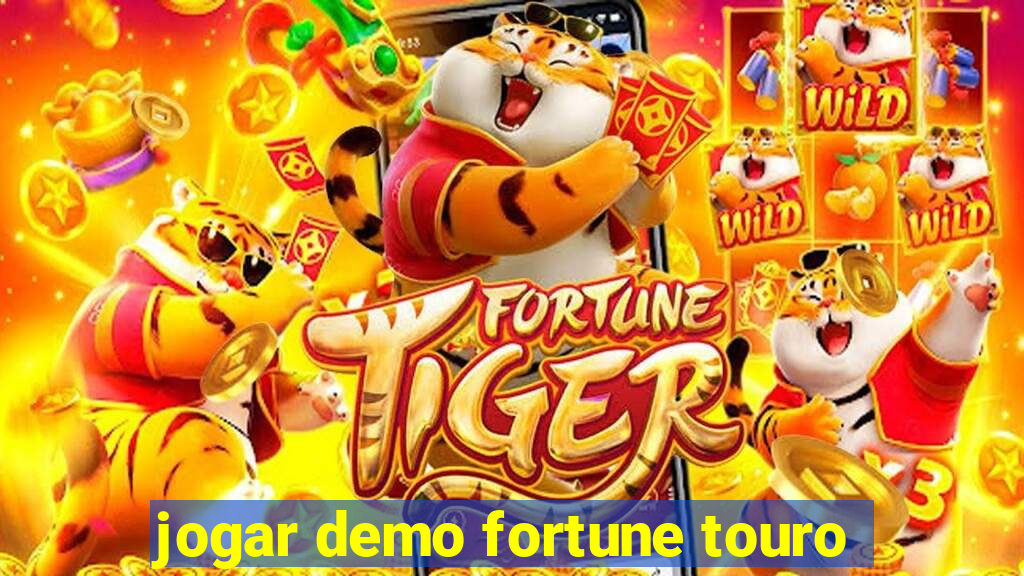 jogar demo fortune touro